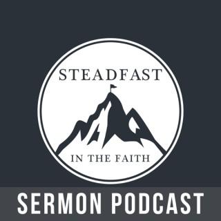 Steadfast in the Faith Sermon Podcast