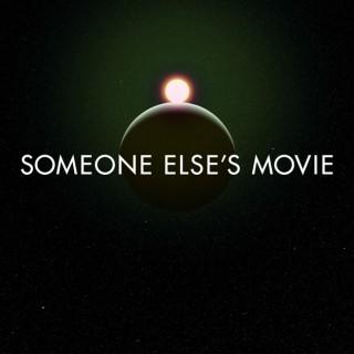 Someone Else's Movie