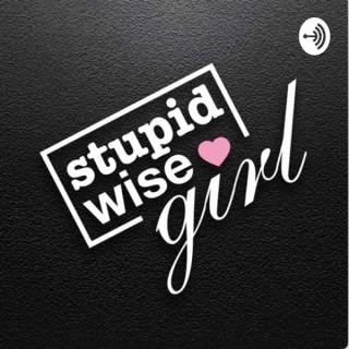 Stupid Wise Girl