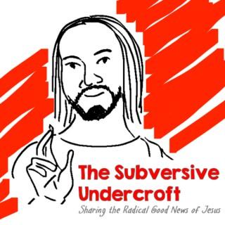 Subversive Undercroft