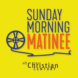Sunday Morning Matinee