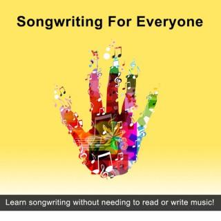 Songwriting for Everyone