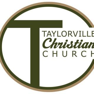 Taylorville Christian Church  Sunday Messages
