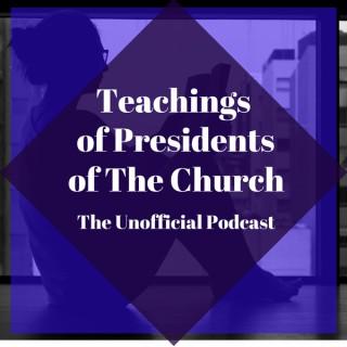 Teachings of Presidents of the Church