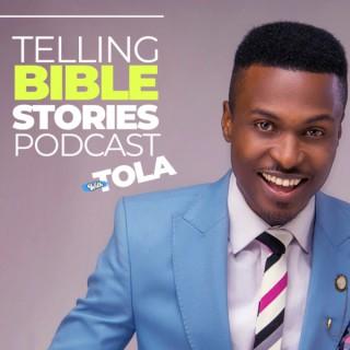 Telling Bible Stories with TOLA