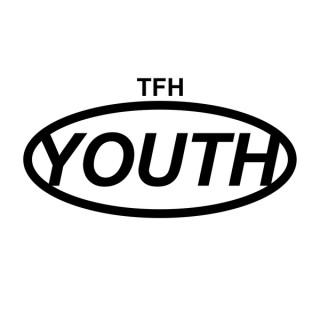 TFH Youth Audio Podcast