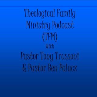 Theological Family Ministry