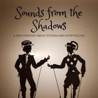 Sounds from the Shadows