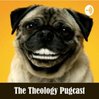 The Theology Pugcast