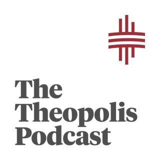 The Theopolis Podcast