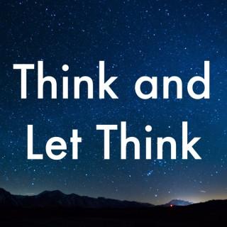 Think and Let Think