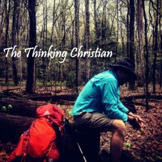 The Thinking Christian