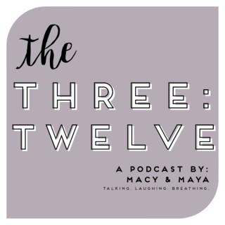 THE THREE:TWELVE