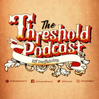 The Threshold Podcast