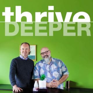 Thrive: Deeper
