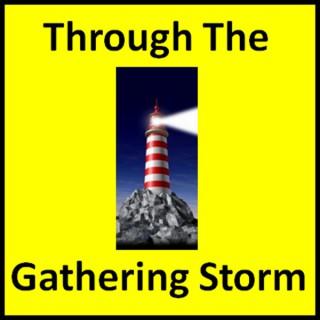 Thru The Gathering Storm
