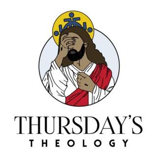 Thursday's Theology