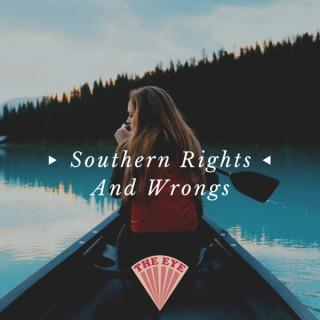 Southern Rights & Wrongs