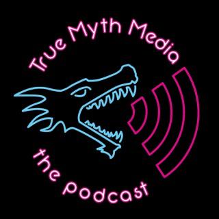 The True Myth Media Podcast