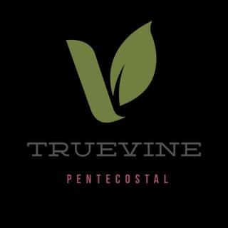 TrueVine Pentecostal Church Podcast