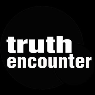 Truth Encounter: Weekly Message Podcast