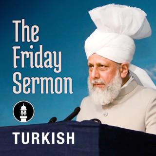 Turkish Friday Sermon by Head of Ahmadiyya Muslim Community
