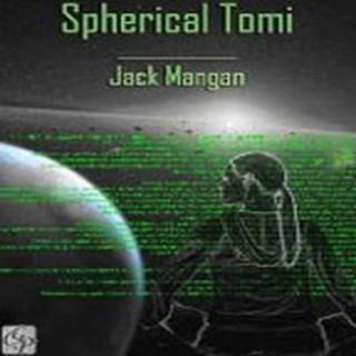 Spherical Tomi: A Novel of Despair