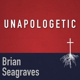 Unapologetic - Brian Seagraves