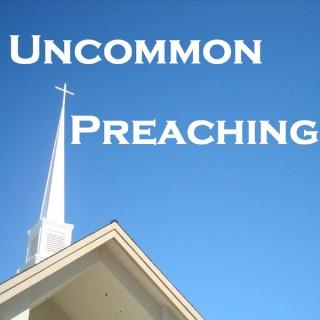 Uncommon Preaching