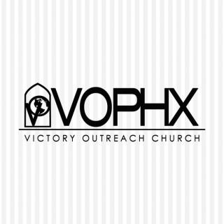 Victory Outreach Phoenix (VOPHX) Podcast