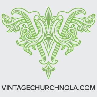 Vintage Church NOLA Podcast