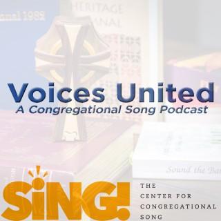 Voices United: A Congregational Song Podcast