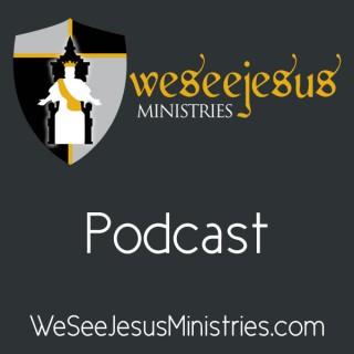 We See Jesus Podcast