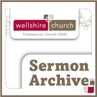 Wellshire Presbyterian Church Sermon Archive