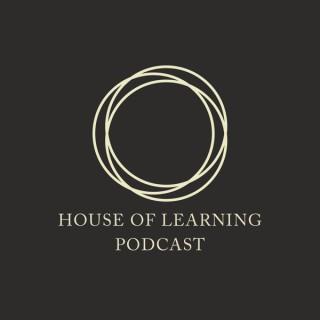 House of Learning Podcast