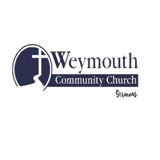 Weymouth Community Church Sermons