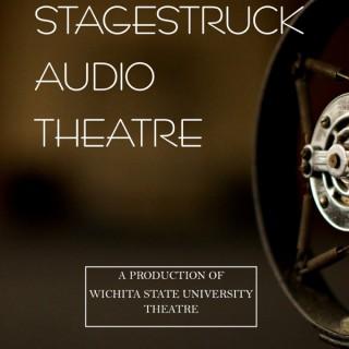 Stagestruck Audio Theatre Podcast