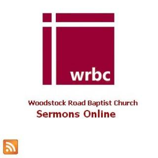 Woodstock Road Baptist Church - Sermons Online