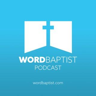 Word Baptist Church Sermons