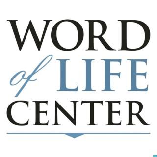 Word of Life Center's Podcast