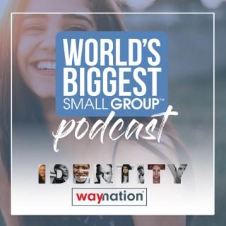 World's Biggest Small Group Podcast