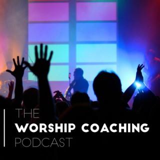 Worship Coaching Podcast
