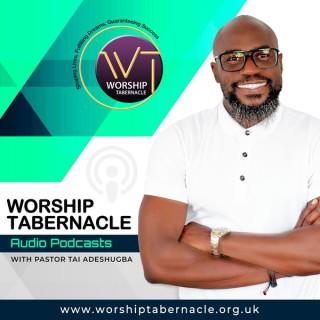 Worship Tabernacle Podcasts