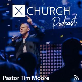 X CHURCH with Tim Moore