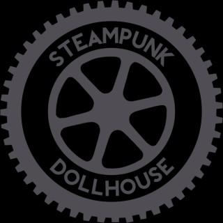 Steampunk Dollhouse