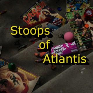 Stoops of Atlantis