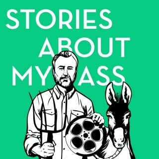 STORIES ABOUT MY ASS