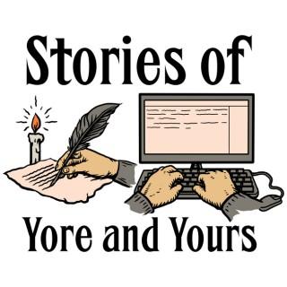 Stories of Yore and Yours