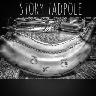 Story Tadpole