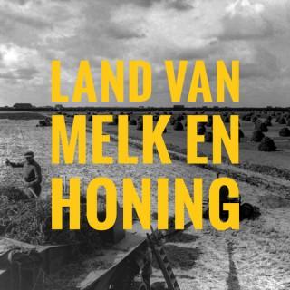 Land van Melk en Honing Podcast